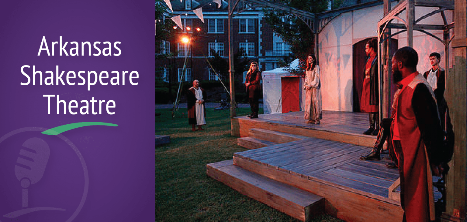 Arkansas Shakespeare Theatre Returns For Summer 2022 Conway Scene