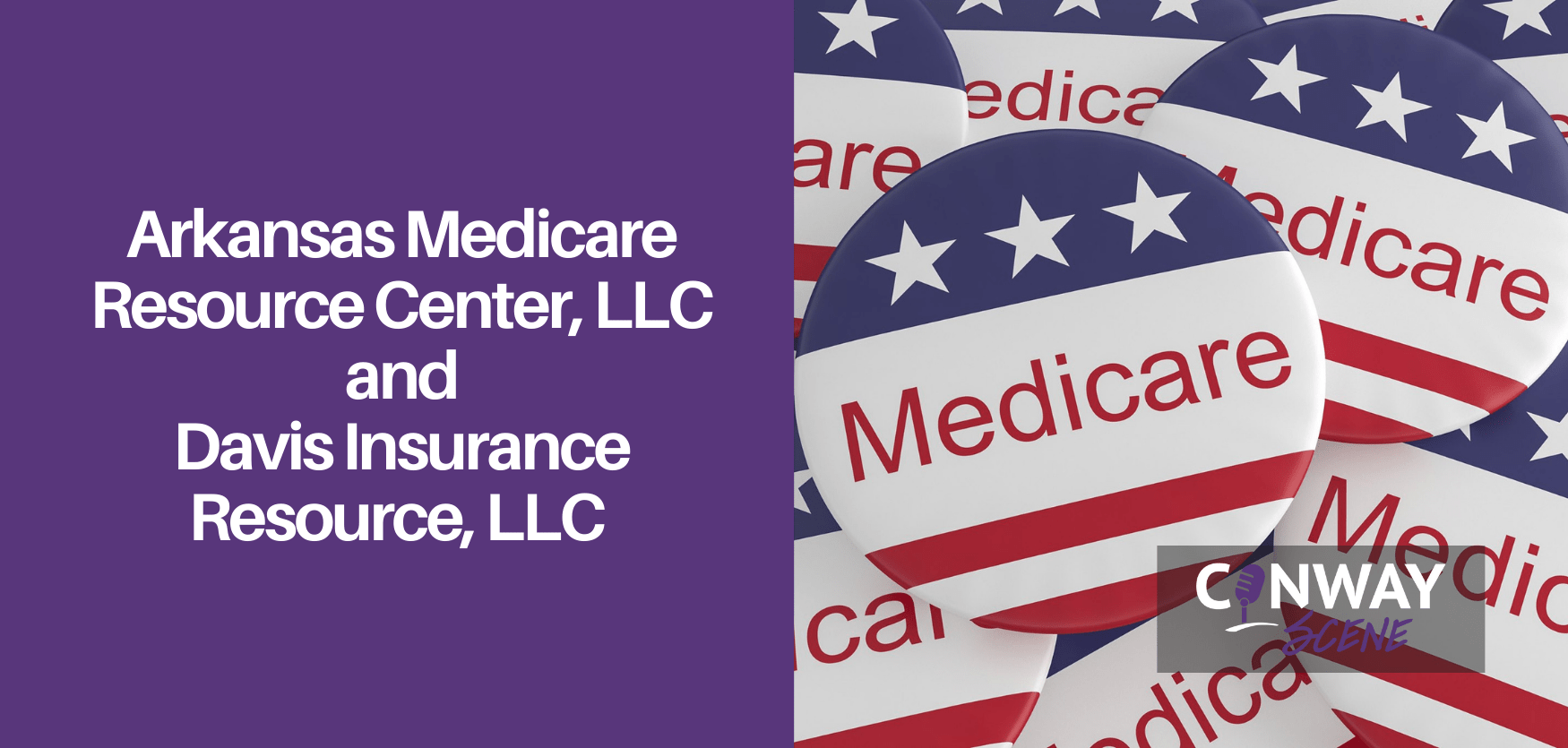 Arkansas Medicare Resource Center, LLC and Davis Insurance Resource, LLC