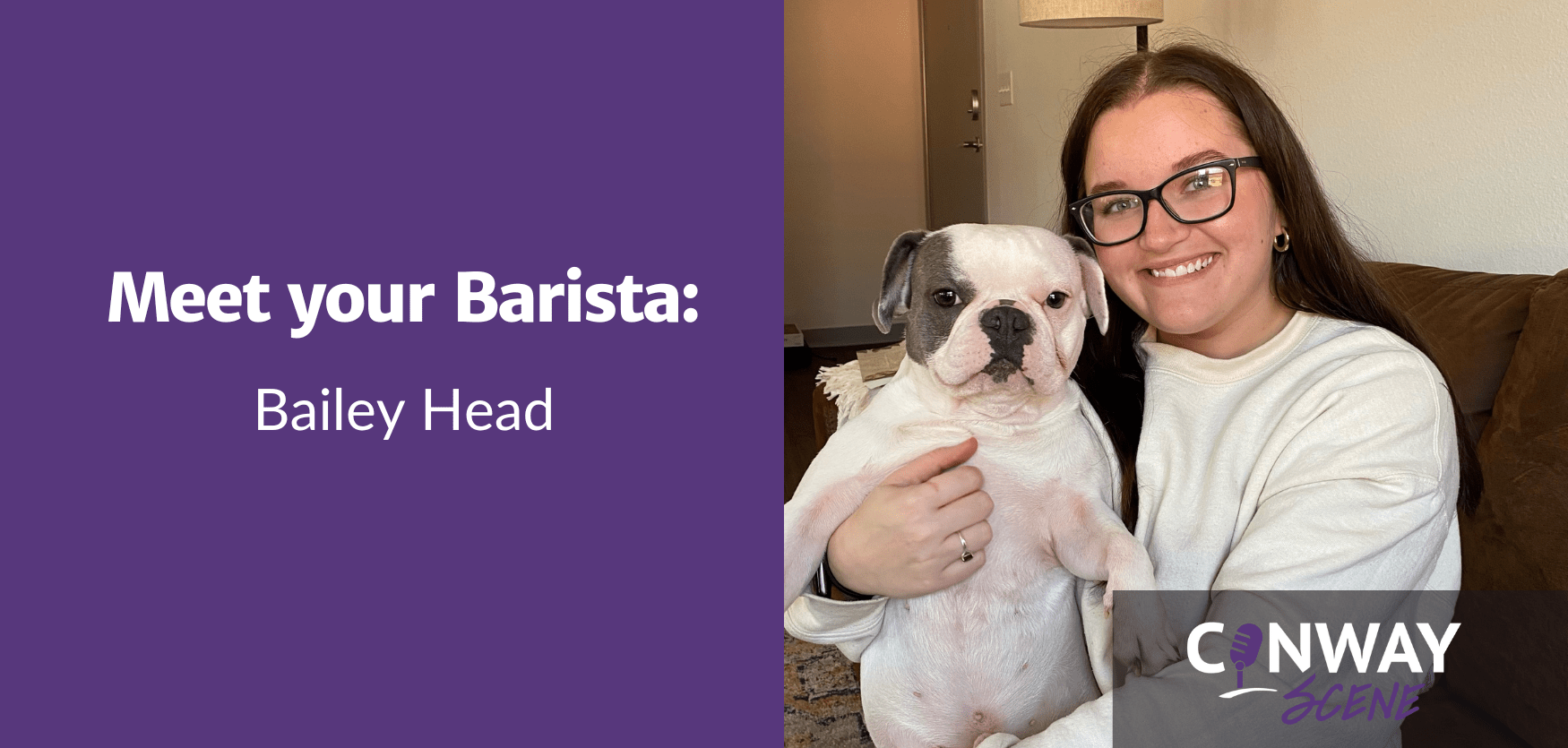 Meet your Barista Bailey Head