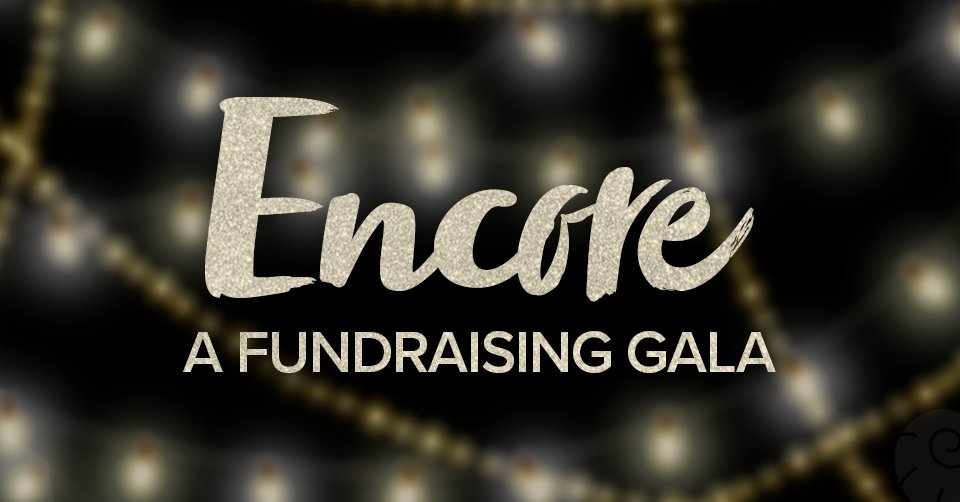Encore: A Fundraising Gala
